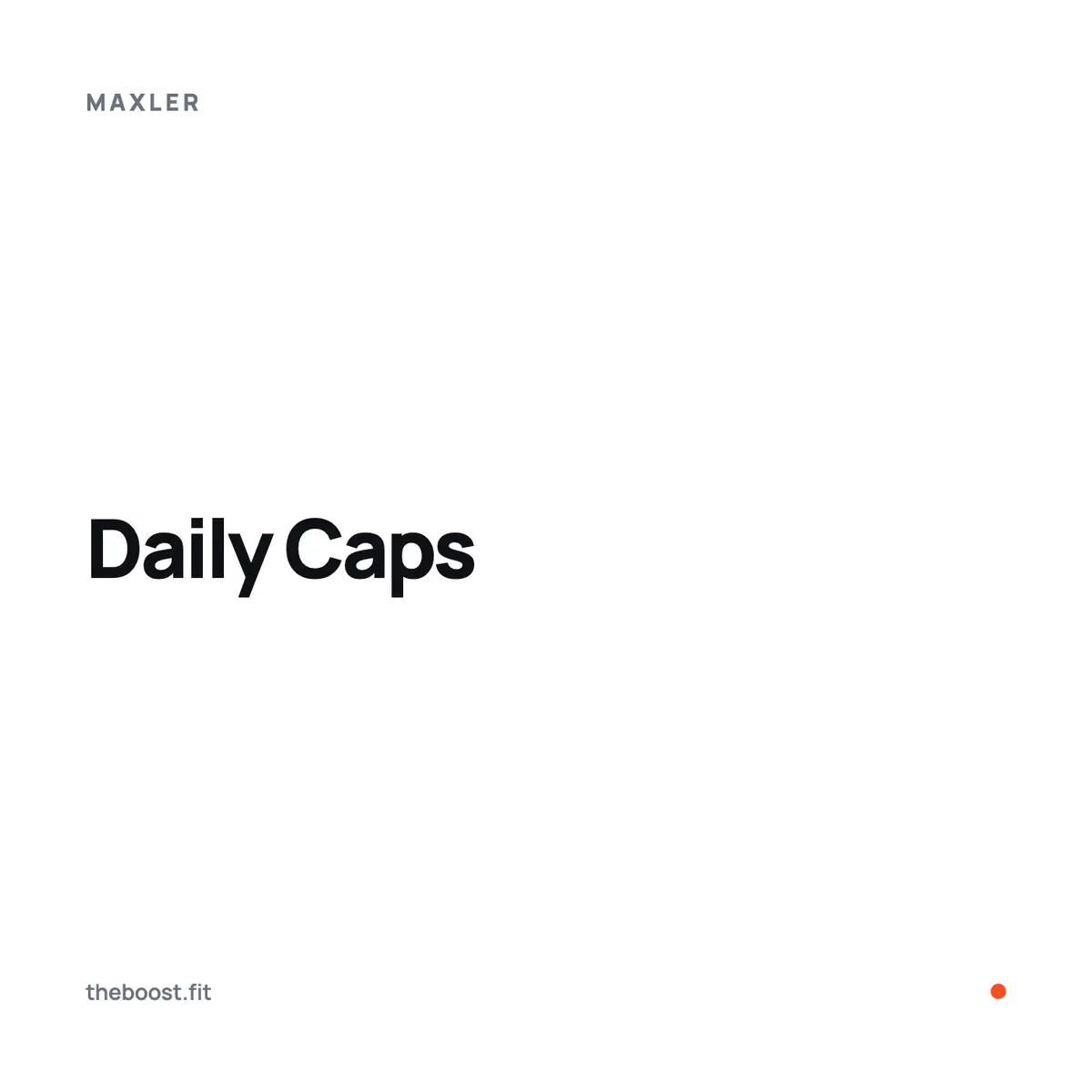 Maxler Daily Caps